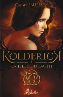 Kolderick, tome 1 : La fille du Dashi par Christy Saubesty