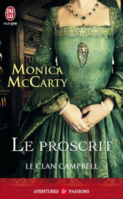 Le clan Campbell, tome 2 : Le proscrit par Monica McCarty