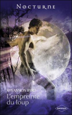 La lgende des loups, tome 1 : L'empreinte du loup par Rhyannon Byrd