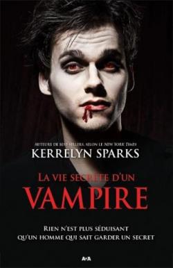 Histoires de Vampires, tome 6 : La vie secrte d\'un vampire par Kerrelyn Sparks