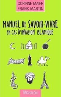 Manuel de savoir-vivre en cas d'invasion islamique par Corinne Maier