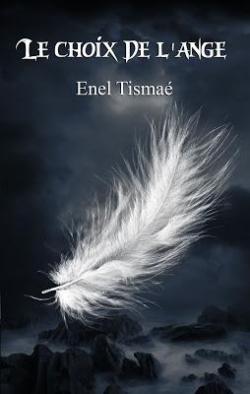 Le choix de l'ange par Enel Tisma