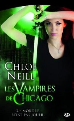 Les Vampires de Chicago, tome 3 : Mordre n'est pas jouer par Neill