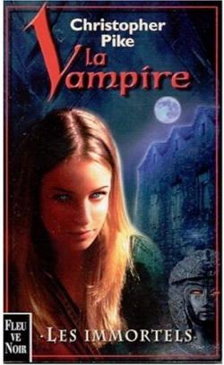 La vampire, tome 6 : Les immortels par Christopher Pike