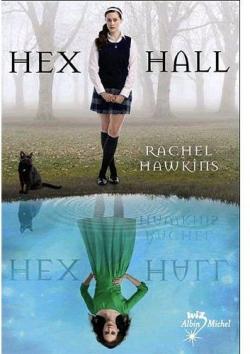Hex Hall, tome 1 par Rachel Hawkins
