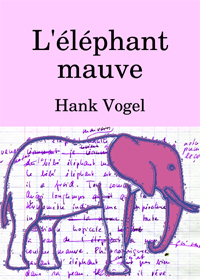 L'lphant mauve par Hank Vogel