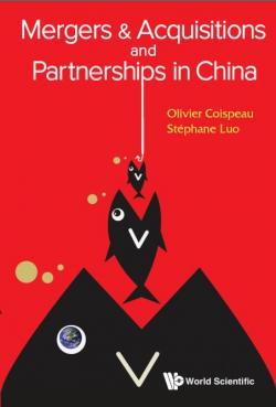 Mergers & Acquisitions and Partnerships in China par Olivier Coispeau