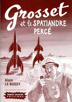 Grosset et le spatiandre perc par Alain Le Bussy