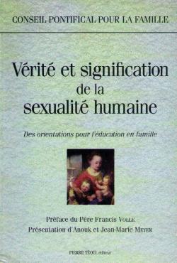 Verite et signification sexualite humaine doc cplet par Jean-Pierre Meyer