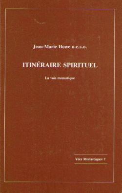 ITINERAIRE SPIRITUEL par Jean Marie Howe