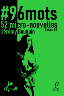 #96mots, saison 2 par Jrmy Bouquin