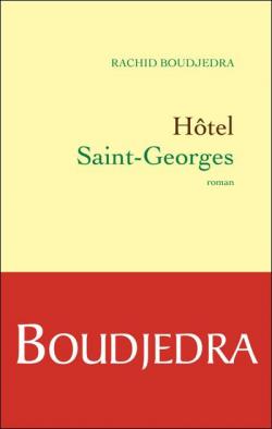 Htel Saint-Georges par Rachid Boudjedra