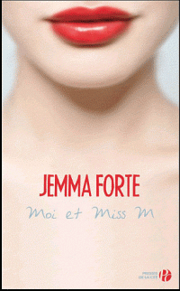 Moi et Miss M par Jemma Forte