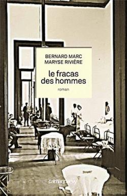 Le fracas des hommes par Bernard Marc