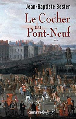 Le cocher du Pont-Neuf par Jean-Baptiste Bester