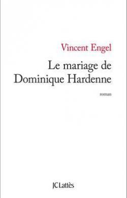 Le mariage de Dominique Hardenne par Vincent Engel
