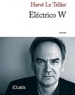 Electrico W par Hervé  Le Tellier