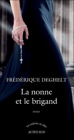 La nonne et le brigand par Frédérique Deghelt