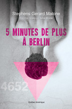 Cinq minutes de plus  Berlin par Stephens G. Malone
