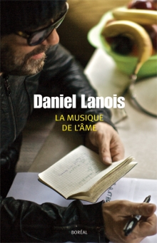La Musique de l'me  par Daniel Lanois