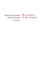 Des transes et des transis par Claude Louis-Combet