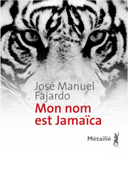 Mon nom est Jamaica par Jos Manuel Fajardo