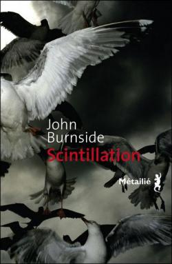 Scintillation par John Burnside