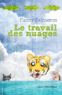 Le travail des nuages par Fanny Salmeron