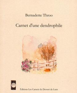 Carnet d'une dendrophile par Bernadette Throo