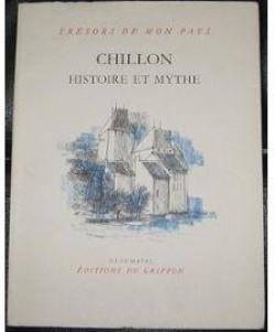 Chillon Histoire et mythe par Danielle Anex-Cabanis