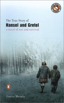 The true story of Hansel and Gretel par Louise Murphy