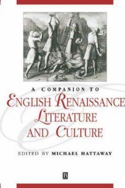 A Companion to English Renaissance Literature and Culture par Michael Hattaway