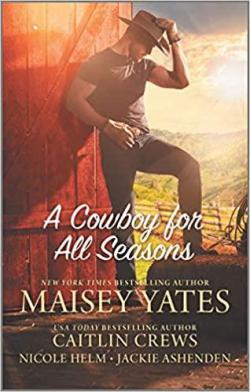 Jasper Creek - Intgrale, tome 1 : A Cowboy for All Seasons par Maisey Yates