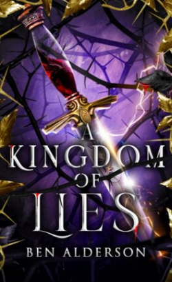 Realm of Fey, tome 2 : A Kingdom of Lies par Ben Alderson