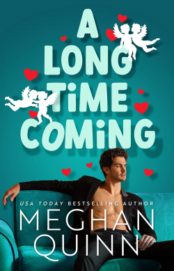 A Long Time Coming par Meghan Quinn