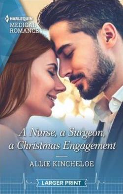 A Nurse, a Surgeon, a Christmas Engagement par Allie Kincheloe