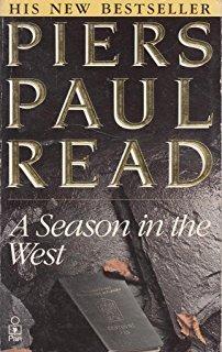 A Season in the West par Piers Paul Read