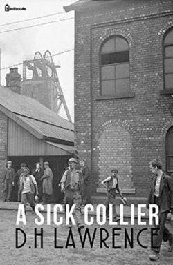A Sick Collier par D.H. Lawrence