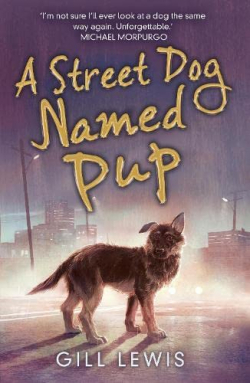 A Street Dog Named Pup par Gill Lewis