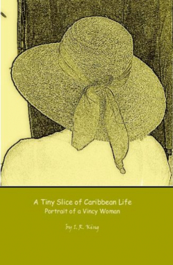 A Tiny Slice of Caribbean Life: Portrait of a Vincy Woman par Inga Rhonda King