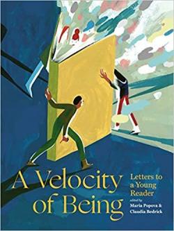 A Velocity of Being : Letters to a Young Reader par Maria Popova