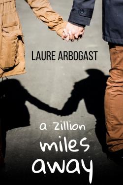 A Zillion Miles Away par Laure Arbogast