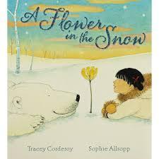 A flower in the snow par Tracey Corderoy