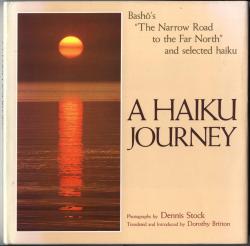 A haiku journey, Basho's 'the narrow road to the far world' and selected haiku par Bash Matsuo
