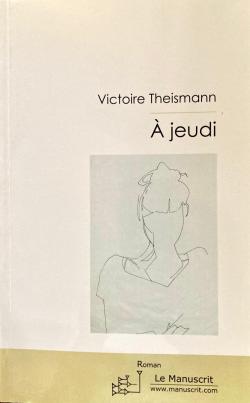 A jeudi par Victoire Theismann