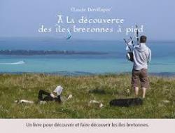A la dcouverte des les bretonnes  pied par Claude Derollepot