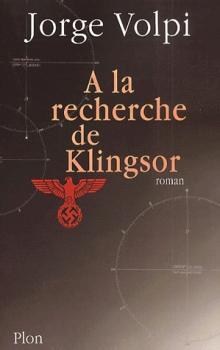 A la recherche de Klingsor par Jorge Volpi Escalante