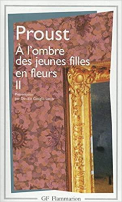 A la recherche du temps perdu, tome 2 : A l'ombre des jeunes filles en fleurs (2/2) par Marcel Proust
