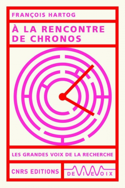 A la rencontre de Chronos par Franois Hartog