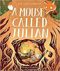 A mouse called Julian par Joe Todd-Stanton